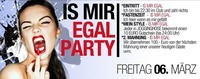 Is mir Egal Party@Bollwerk