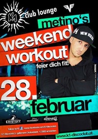 Metinos weekend workout@K1 - Club Lounge