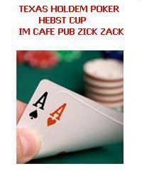 Texas Holdem Herbst CUP@Cafe Pub Zick-Zack