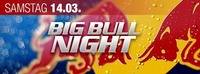 Big Bull Night@Musikpark A14