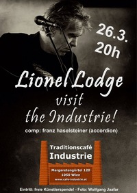 Lionel Lodge im Industrie!@Traditionscafé Industrie