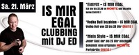 Is Mir Egal Clubbing@Monte