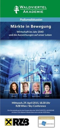 Mrkte in Bewegung - Wirtschaft im Jahr 2040@Ort: Raiffeisen Zentralbank Österreich AG (RZB)