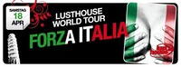 Lusthouse World Tour - Forza Italia@Lusthouse