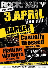 Harkeruk, Casually Dressedger & Flatline Walkers@rock.Bar