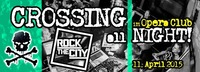 Crossing all Night! vs. Rock the City@Opera Club