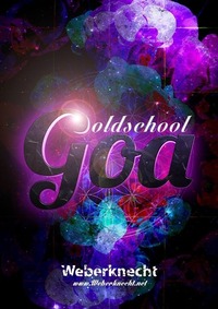 Bassproduction Oldschool Goa Psytrance Special@Weberknecht