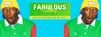 Fabulous Saturdays / Hip Hop And R&B / Lvl7