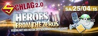 Heroes from the Zeros mit Dj Poscher@Schlag 2.0