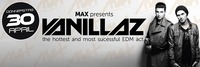 Max Presents / Vanillaz @MAX Disco