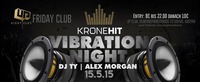 Kronehit Vibration Night  Friday Club  Up