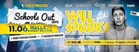  SCHOOLS OUT 2015 w WILL SPARKS, Monkeybrain  many more @HALLE 28