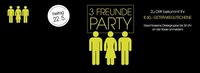 3 Freunde Party  @Fledermaus Graz