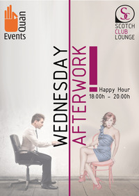 Wednesday - The Afterwork Club | Official Opening@Scotch Lounge