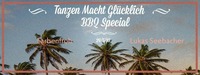 Tanzen.macht.glücklich pres. BBQ Special