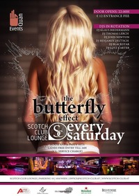 The Butterfly Effect - the new saturday @Scotch Club