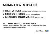Samstag Nacht mit Der Effekt, Stereo Nerds & Michael Kaufmann@Conrad Sohm