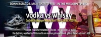 Vodka vs Whisky@Excalibur