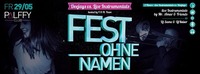 Fest ohne Namen@Palffy Club