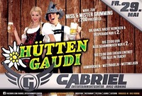 Hüttengaudi @Gabriel Entertainment Center