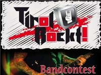 Tirol Rockt! Bandcontest 2015