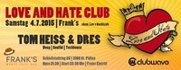 Love and Hate Club supported by clubwave@Frank's