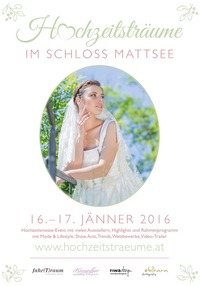 Hochzeitsträume | Hochzeitsmesse im Schloss Mattsee@Schloss Mattsee