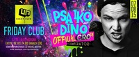 Cro DJ Psaiko.dino  Friday Club  Up - The End@UP Nghtclub