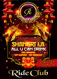 Shangri La - All u can drink@Ride Club