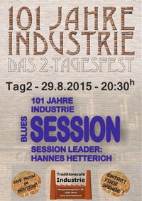 Die gro?e 101-Jahre-Industrie-Blues-Session@Traditionscafe Industrie