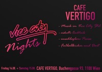Vice City Nights Summerparty@Café Vertigo