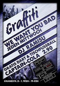 We Want You Bad  @Graffiti