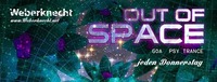 Out of Space Psytrance Club@Weberknecht