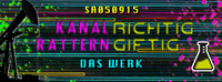 Richtig Giftig & Kanalrattern@DasWerk Wien