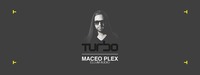 Maceo Plex - 5 Jahre Turbo