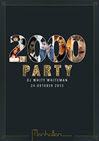 2000 Party mit DJ WHITY WHITEMAN