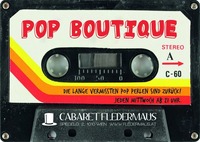 POP BOUTIQUE@Cabaret Fledermaus