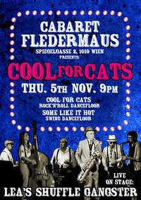 COOL FOR CATS mit Swingfloor & LEA'S SHUFFLE GANGSTER@Cabaret Fledermaus