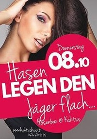 Hasen legen den Jäger flach@Kaktus Bar