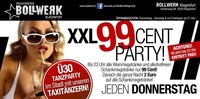 XXL 99 CENT PARTY!@Bollwerk Klagenfurt
