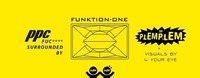 PLEMPLEM™ feat. TECHNASIA + surrounded by FUNKTION-ONE 웃유【→ the big season opening in graz】