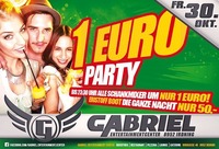 ►► 1 € Party ◄◄@Gabriel Entertainment Center