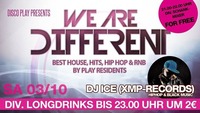 We are [:DIFFERENT:] mit DJ ICE (XMP-RECORDS)@Disco Play