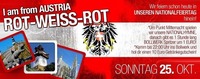 NATIONALFEIERTAG - I am from AUSTRIA - ROT-WEISS-ROT!