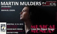 MUSICAL MONDAY mit MARTIN MULDERS (Amsterdam)  & Open Stage for everybody