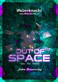 Out of Space Psytrance Club@Weberknecht