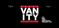 VANITY / Posh Club ... It's like that!@Babenberger Passage