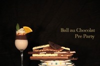 Ball au Chocolat - Pre Party@Orange