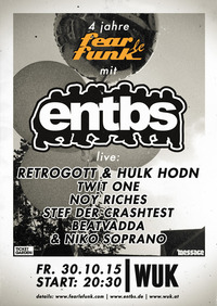 4 Jahre Fear le Funk - Retrogott & Hulk Hodn live - Entbs Labelnacht