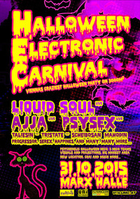 HALLOWEEN ELECTRONIC CARNIVAL mit AJJA, LIQUID SOUL, PSYSEX, TRISTATE & TALIESIN @ MARX HALLE@Marx Halle